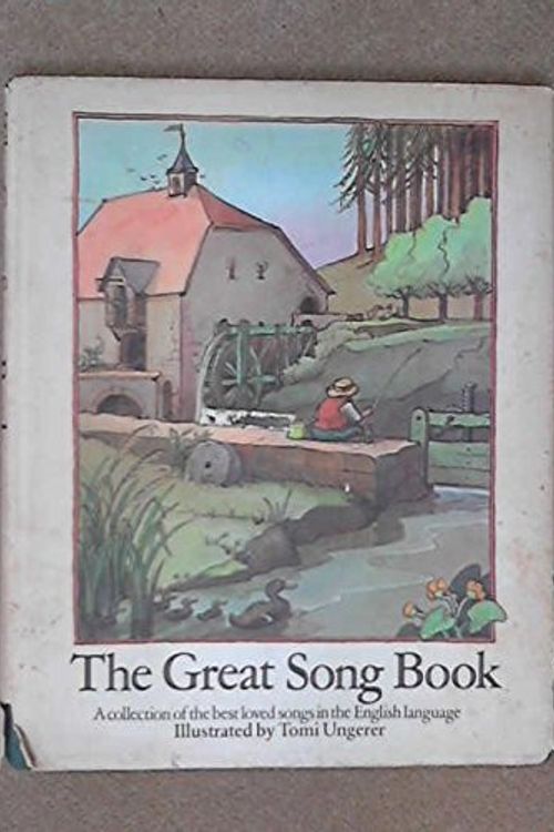 Cover Art for 9780385133289, Great Song Book by edited by Timothy John ; music edited by Peter Hankey ; illustrated by Tomi Ungerer