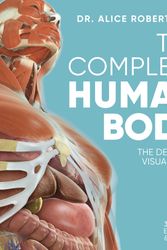 Cover Art for 9780744073676, The Complete Human Body by Alice Roberts