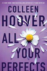 Cover Art for 9781761105357, All Your Perfects by Colleen Hoover