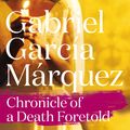 Cover Art for 9780241968628, Chronicle of a Death Foretold by Gabriel Garcia Marquez