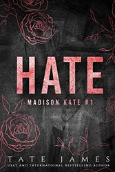 Cover Art for 9781922688170, HATE: A dark reverse harem romance (1) by Tate James