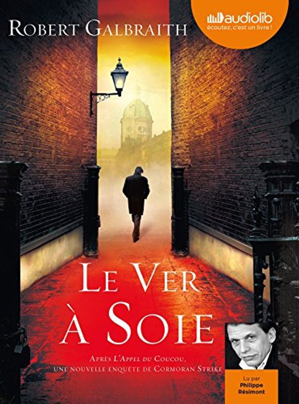 Cover Art for 9782356417206, Le Ver a Soie by Robert Galbraith