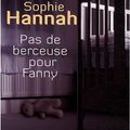 Cover Art for 9782702139479, Pas de berceuse pour Fanny by Sophie Hannah
