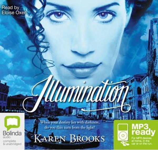 Cover Art for 9781743136416, Illumination (MP3) by Karen Brooks
