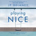 Cover Art for 9780593210512, Playing Nice by JP Delaney