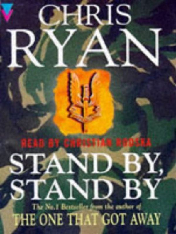 Cover Art for 9781856869096, Stand by, Stand by by Chris Ryan