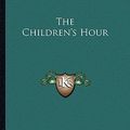 Cover Art for 9781162754123, The Children's Hour by Lillian Hellman