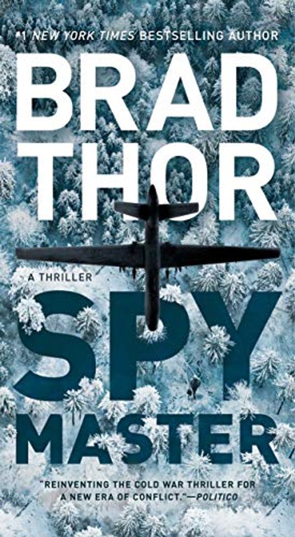 Cover Art for B075RMMZ6K, Spymaster: A Thriller (The Scot Harvath Series Book 18) by Brad Thor