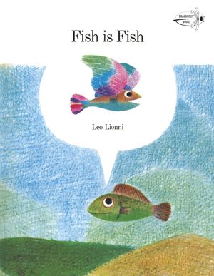 Cover Art for 9780394827995, Fish is Fish by Leo Lionni