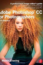 Cover Art for 9781138812475, Adobe Photoshop CC for Photographers, 2014 Release: A professional image editor's guide to the creative use of Photoshop for the Macintosh and PC by Martin Evening