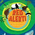 Cover Art for 9781580898393, Red Alert! Endangered Animals Around the World by Catherine Barr