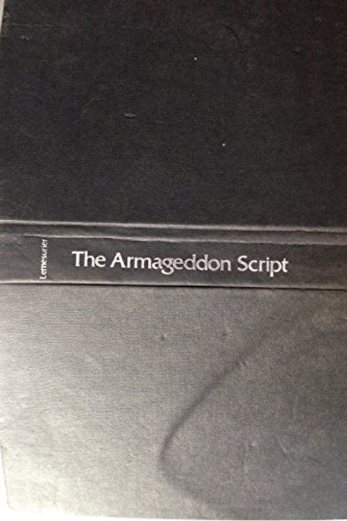 Cover Art for 9780312049218, The Armageddon Script: Prophecy in Action by Peter Lemesurier