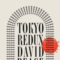 Cover Art for 9780571232000, Tokyo Redux by David Peace