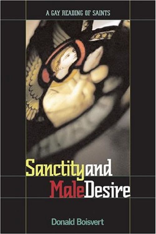 Cover Art for 9780829815238, Sanctity and Male Desire by Donald L. Boisvert