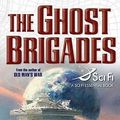 Cover Art for 9780765315021, The Ghost Brigades by John Scalzi