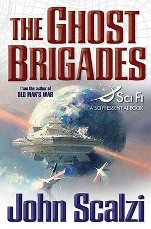Cover Art for 9780765315021, The Ghost Brigades by John Scalzi