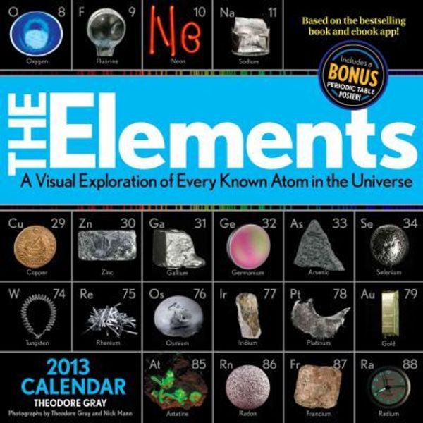 Cover Art for 9781579128944, The Elements 2014 Calendar by Theodore Gray