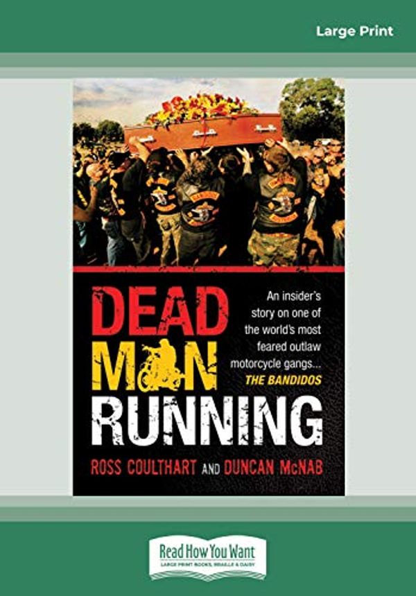 Cover Art for 9781458749246, Dead Man Running by Ross Coulthart