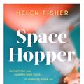 Cover Art for 9781471188695, SPACEHOPPER PA by HELEN FISHER