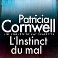 Cover Art for 9782253134145, L Instinct Du Mal (Ldp Thrillers) (French Edition) by Patricia Cornwell