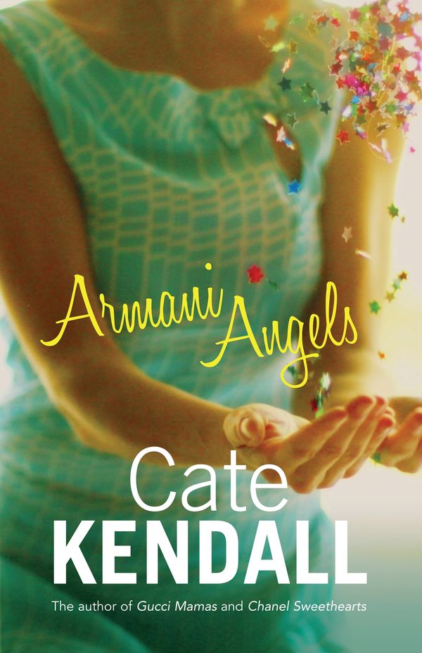 Cover Art for 9781742744285, Armani Angels by Cate Kendall