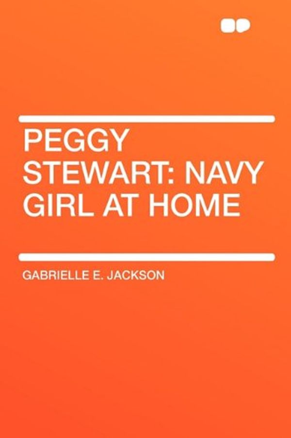 Cover Art for 9781407633718, Peggy Stewart by Gabrielle E. Jackson