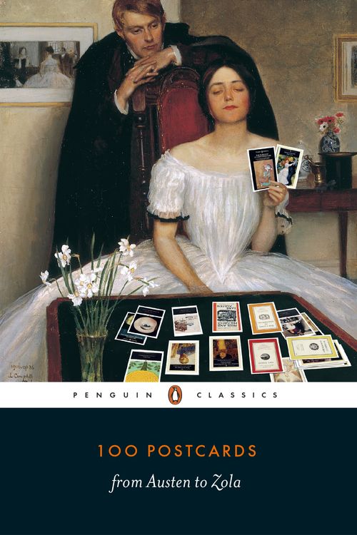 Cover Art for 9780241396810, 100 Literary Postcards from Austen to Zola by Penguin Classics