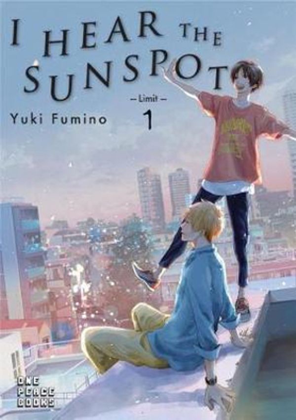 Cover Art for 9781642730043, I Hear the Sunspot: Limit Volume 1 by Yuki Fumino