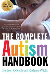 Cover Art for 9781925183795, The Australian Autism Handbook New Medallion Edition by Benison O'Reilly
