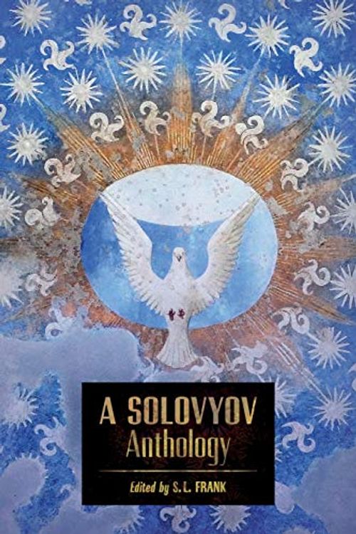 Cover Art for 9781621386476, A Solovyov Anthology by Vladimir Solovyov