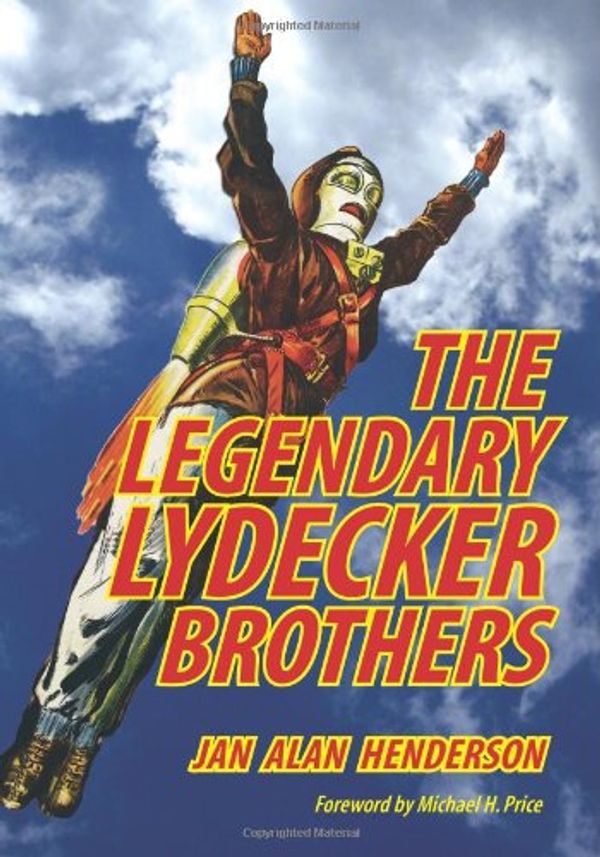 Cover Art for 9781453735374, The Legendary Lydecker Brothers by Jan Alan Henderson