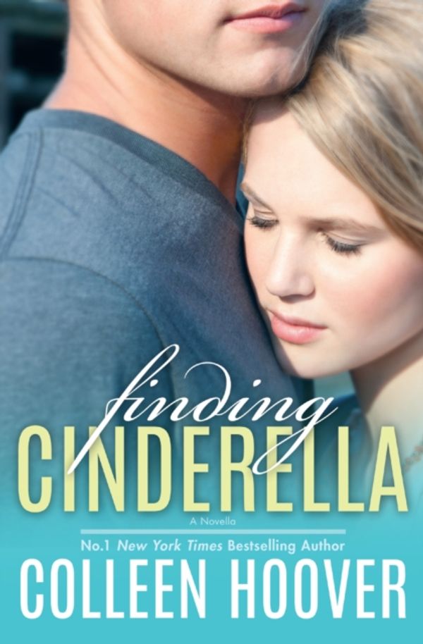 Cover Art for 9781471137150, Finding Cinderella by Colleen Hoover