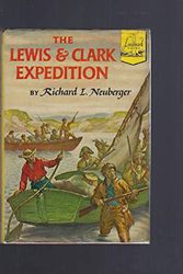 Cover Art for B000NYCT0C, The Lewis and Clark Expedition by Neuberger, Richard L