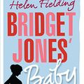 Cover Art for 9783442487486, Bridget Jones' Baby: Die Bridget-Jones-Serie 3 - Roman by Helen Fielding
