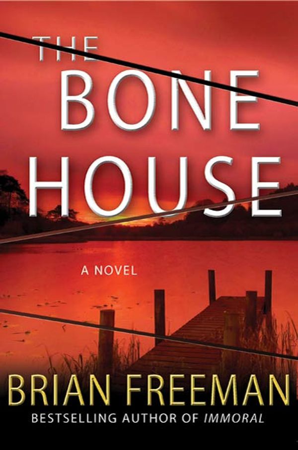 Cover Art for 9781429967693, The Bone House by Brian Freeman