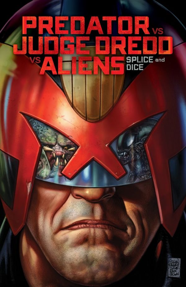 Cover Art for 9781506701523, Predator Versus Judge Dredd Versus Aliens: Splice and Dice (2016) by John Layman