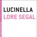 Cover Art for 9781933633794, Lucinella by Lore Segal