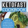 Cover Art for 9781401957537, Ketofast Cookbook by Dr. Joseph Mercola, Pete Evans