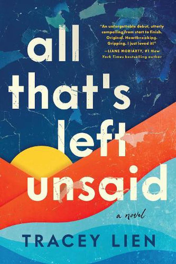 Cover Art for 9780063227736, All That's Left Unsaid by Tracey Lien