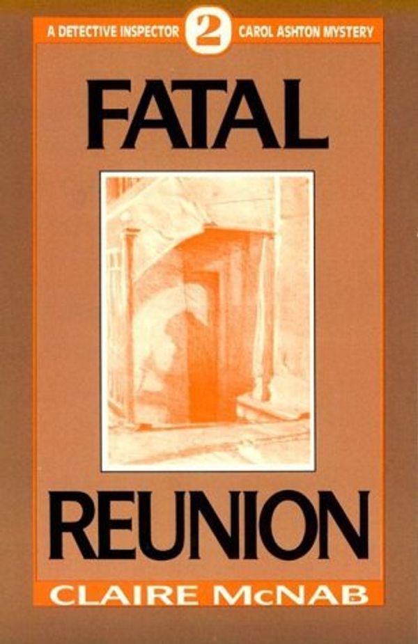 Cover Art for B0027G5PJ6, Fatal Reunion by Claire McNab