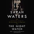 Cover Art for 9780593559826, The Night Watch by Sarah Waters