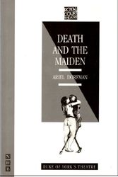 Cover Art for 9780712644518, Death and the Maiden: A Play in Three Acts by Ariel Dorfman