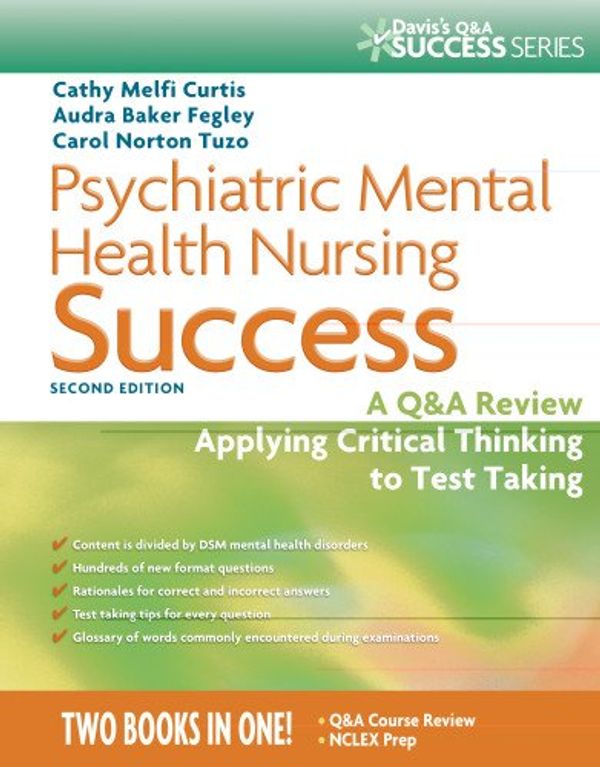 Cover Art for 9780803629813, Psychiatric Mental Health Nursing Success by Curtis MSN RN-BC, Cathy Melfi; Baker RN PMHNP APRN ANCC, Audra