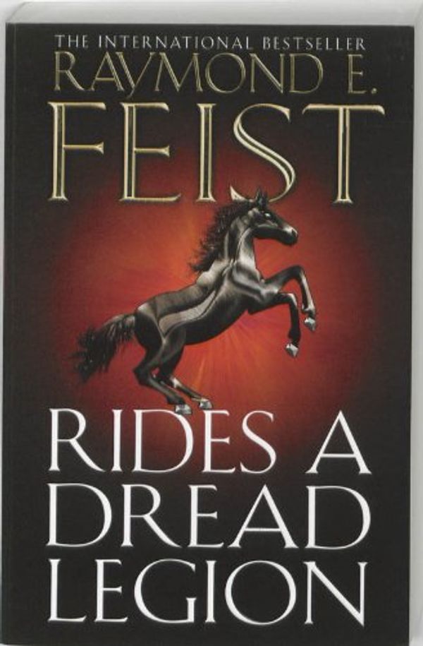 Cover Art for 9780007264704, Rides a Dread Legion by Raymond E. Feist