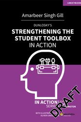 Cover Art for 9781915261267, Dunlosky's Strengthening the Student Toolbox in Action by Gill, Amarbeer Singh