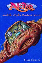 Cover Art for 9780440418924, Akiko and Alpha Centauri 5000 by Mark Crilley
