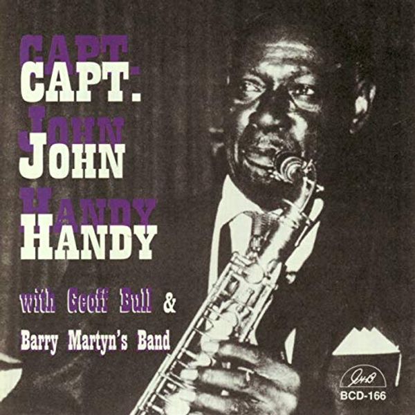 Cover Art for 0762247516620, Capt. John Handy With Geoff Bull & Barry Martyn’s by John Handy/"Captain" John Handy