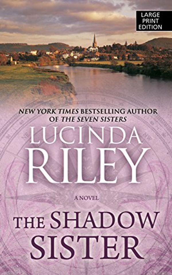 Cover Art for 9781432843489, The Shadow Sister by Lucinda Riley