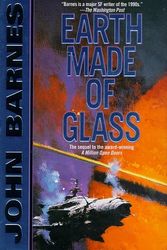 Cover Art for 9780312858513, Earth Made of Glass by John Barnes