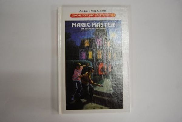 Cover Art for 9780836813081, Magic Master (Choose Your Own Adventure) by Edward Packard